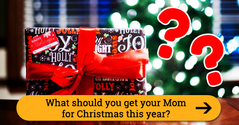 What should you get your Mom for Christmas this year?