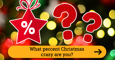 What percent Christmas crazy are you?